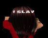 I Slay Black N Red Love