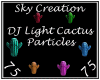 DJ light Cactus Particle