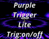 Purple Trigger Light