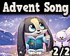 Bunny- Advent song 2/2