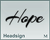 Headsign Hope