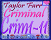 Criminal Taylor Farr