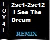 I See The Dream Remix