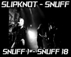 SLIPKNOT Snuff PT1
