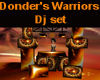 Donder's warrior DJ.