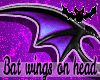Bat wings on head ☺