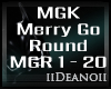 MGK - Merry Go Round