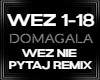 Wez Nie Pytaj