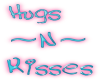 Hugs ~n~ Kisses