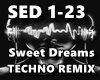 Sweet Dreams TECHNO RMX