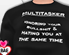 B| Multitasker T-shirt