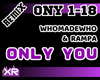 Only You - Whomadewho