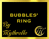 BUBBLES' RING