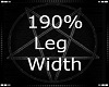 190% Leg Width