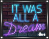 !D Dream Neon Sign