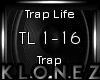 Trap | Trap Life