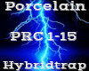 Porcelain -Hybridtrap-