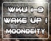 Wake up -Moondeity