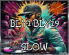 ♫  BLY1-BLY19 SLOW