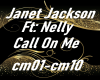 Janet/Nelly Call On Me