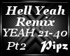 *P*Hell Yeah (Remix) Pt2