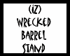 Wreck Barrel Stand