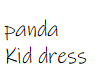 kids panda  dress