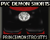 (PM)Demon Pvc Shorts
