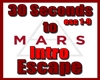 30 Sec. to Mars - Escape