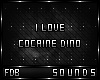 ℉ I Love Cocaine Dino