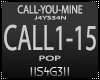 !S! - CALL-YOU-MINE