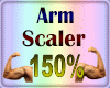 Arm Scaler 150%