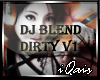 DJ Blend Dirty V1