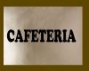 cafeteria sign
