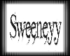 .:Sw:. Sweeneyy