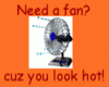 CxE~Need a Fan?