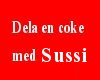 Dela en coke med Sussi