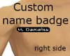 H. Daniels jr name badge