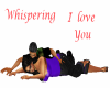 Whispering I love you 