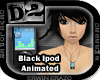 [D2] Black Ipod Animated