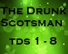 The Drunks Scotsman