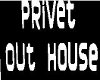 out house privet sign