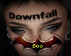 Downfall face tat [F]
