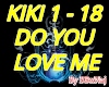 KIKI Do You Love Me
