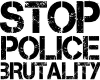 STOP POLICE BRUTALITY