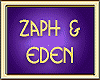 ZAPH & EDEN