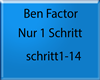 Ben Factor-Nur1Schritt
