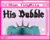 TM His Bubble | Custom