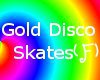 Gold disco skates (F)