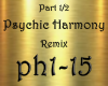 Psychic Harmony Part 1/2